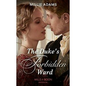 The Duke's Forbidden Ward, Paperback - Millie Adams imagine