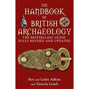 The Handbook of British Archaeology, Paperback - Victoria Leitch imagine