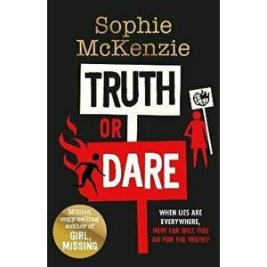 Truth or Dare. From the World Book Day 2022 author Sophie McKenzie, Paperback - Sophie McKenzie imagine