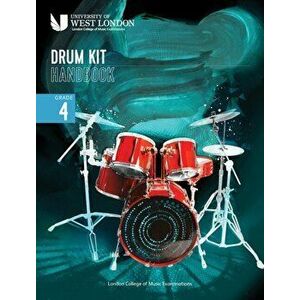 London College of Music Drum Kit Handbook 2022: Grade 4, Paperback - London College of Music Examinations imagine