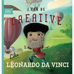 I Can Be Creative Like Leonardo da Vinci, Board book - Familius imagine
