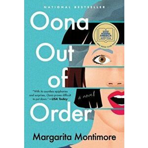 Oona Out of Order. A Novel, Paperback - Margarita Montimore imagine