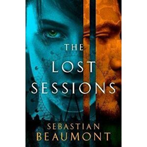 The Lost Sessions, Hardback - Sebastian Beaumont imagine