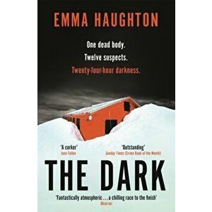 The Dark. The unputdownable and pulse-raising Sunday Times Crime Book of the Month, Paperback - Emma Haughton imagine