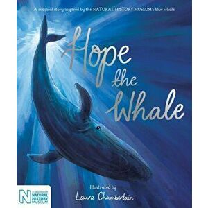 Hope the Whale. In Association with the Natural History Museum, Paperback - Macmillan Children's Books imagine