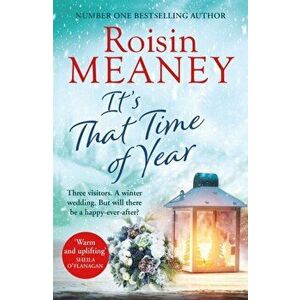 It's That Time of Year. A heartwarming read from the Number One bestselling author, Paperback - Roisin Meaney imagine