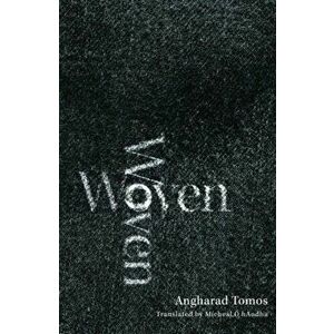 Woven, Paperback - Angharad Tomos imagine