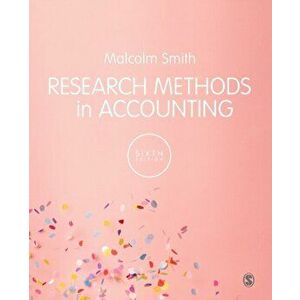 Research Methods in Accounting. 6 Revised edition, Paperback - Malcolm Smith imagine