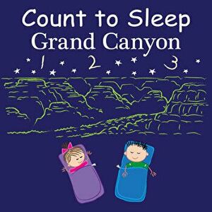 Count to Sleep Grand Canyon, Board book - Mark Jasper imagine