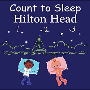 Count to Sleep Hilton Head, Board book - Mark Jasper imagine