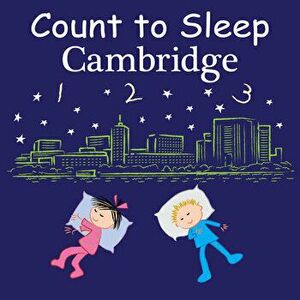 Count to Sleep Cambridge, Board book - Mark Jasper imagine