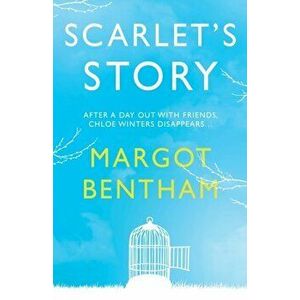 Scarlet's Story, Paperback - Margot Bentham imagine