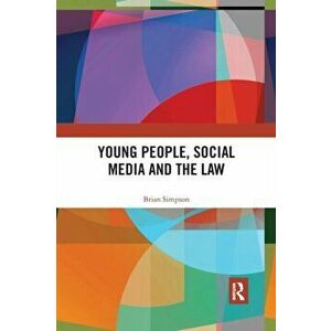 Young People, Social Media and the Law, Paperback - Brian Simpson imagine