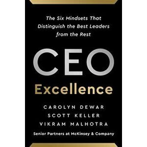 CEO Excellence. The Six Mindsets That Distinguish the Best Leaders from the Rest, Hardback - Vikram Malhotra imagine