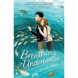 Breathing Underwater, Paperback - Sarah Allen imagine