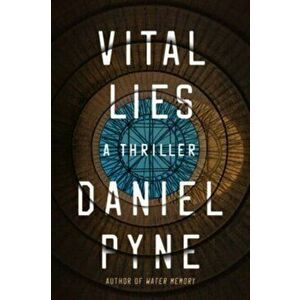 Vital Lies, Hardback - Daniel Pyne imagine