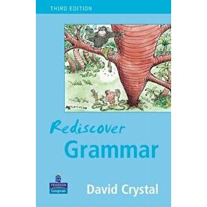 Rediscover Grammar Third edition. 2 ed, Paperback - David Crystal imagine