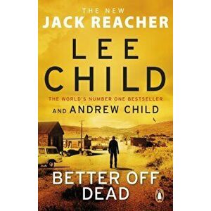 Better Off Dead, Paperback - Andrew Child imagine