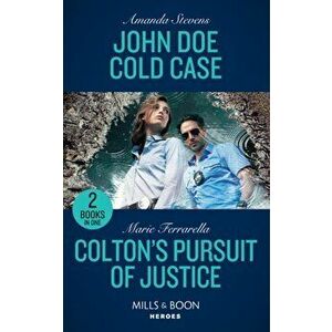 John Doe Cold Case / Colton's Pursuit Of Justice. John DOE Cold Case (A Procedural Crime Story) / Colton's Pursuit of Justice (the Coltons of Colorado imagine