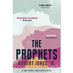The Prophets. a New York Times Bestseller, Paperback - Robert Jones Jr. imagine