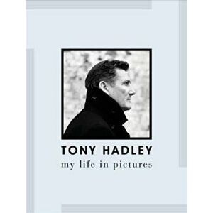 Tony Hadley. My Life in Pictures, Hardback - Harry Harris imagine