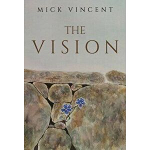 The Vision, Paperback - Mick Vincent imagine