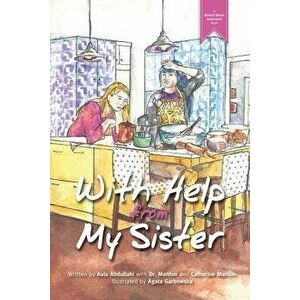 With Help From my Sister, Paperback - Aala Abdullahi imagine