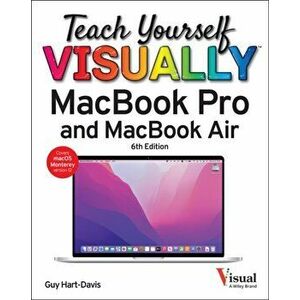 Teach Yourself VISUALLY MacBook Pro and MacBook Air, Paperback - G Hart-Davis imagine