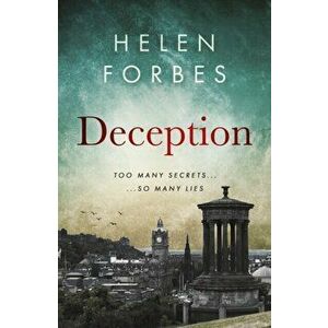 Deception. A compelling Edinburgh crime thriller, Paperback - Helen Forbes imagine