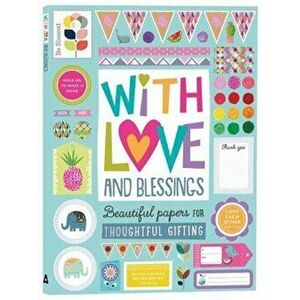 With Love and Blessings: Beautiful Papers for Thoughtful Giving - Make Believe Ideas imagine