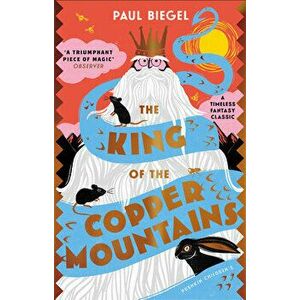 The King of the Copper Mountains, Paperback - Paul Biegel imagine