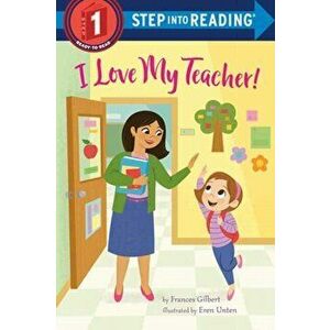 I Love My Teacher!, Paperback - Eren Unten imagine