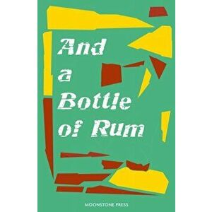 And a Bottle of Rum, Paperback - Bruce Graeme imagine