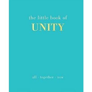 The Little Book of Unity. All Together Now, Hardback - Joanna Gray imagine
