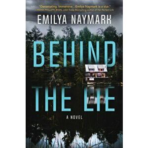 Behind The Lie, Hardback - Emilya Naymark imagine