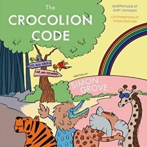 The Crocolion Code, Paperback - Simon Grove imagine
