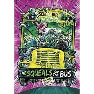 The Squeals on the Bus - Express Edition, Paperback - Michael (Author) Dahl imagine