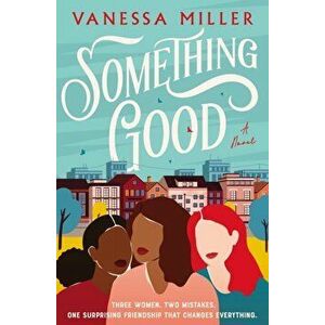 Something Good, Paperback - Vanessa Miller imagine