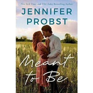 Meant to Be, Paperback - Jennifer Probst imagine