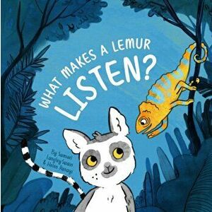 What Makes a Lemur Listen, Paperback - Samuel Langley-Swain imagine