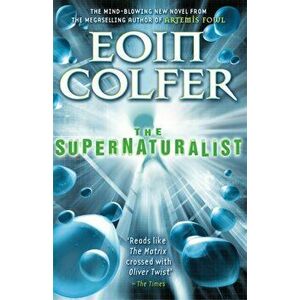 The Supernaturalist, Paperback - Eoin Colfer imagine