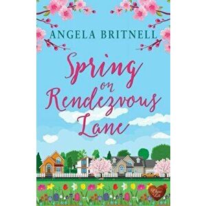 Spring on Rendezvous Lane, Paperback - Angela Britnell imagine