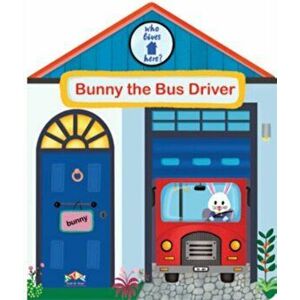 Bunny the Bus Driver, Board book - *** imagine