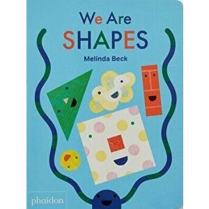 We Are Shapes, Board book - Melinda Beck imagine