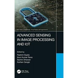 Advanced Sensing in Image Processing and IoT, Hardback - *** imagine