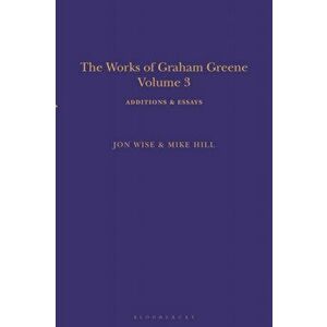 The Works of Graham Greene, Volume 3. Additions & Essays, Hardback - *** imagine