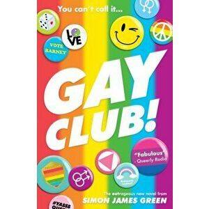 Gay Club!, Paperback - Simon James Green imagine