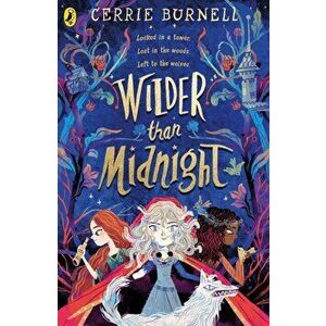 Wilder than Midnight, Paperback - Cerrie Burnell imagine