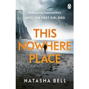 This Nowhere Place, Paperback - Natasha Bell imagine
