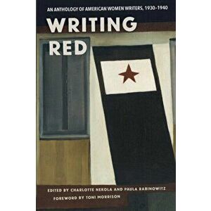 Writing Red. An Anthology of American Women Writers, 1930-1940, Paperback - *** imagine